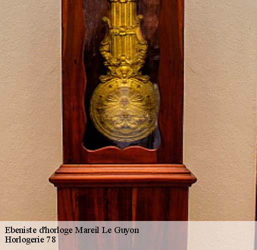 Ebeniste d'horloge mareil-le-guyon-78490 Horlogerie 78